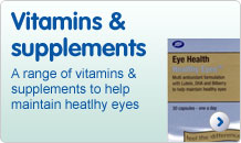 Vitamins & supplements: A range of vitamins & supplements to help maintain healthy eyes